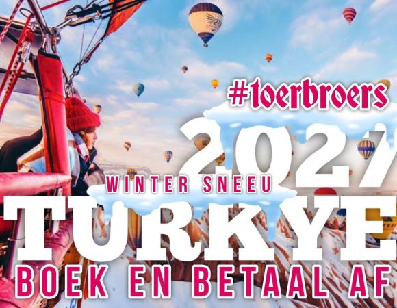 Toerbroers Turkye Ski Vakansie 2027
